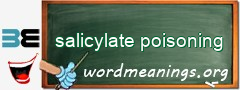 WordMeaning blackboard for salicylate poisoning